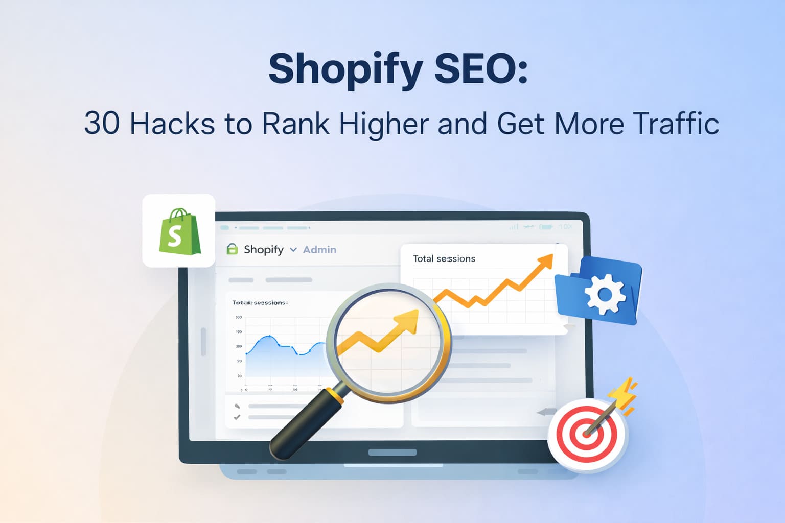 Shopify SEO: 30 Hacks to Rank Higher and Get More Traffic