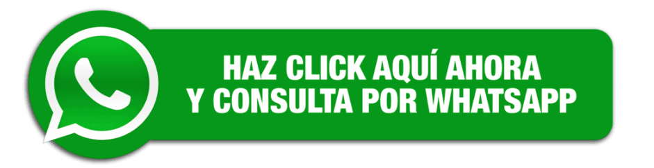 Haz Click Aquí Ahora y Consulta por WhatsApp